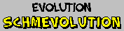 evolution - schmevolution